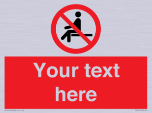 Custom No Sitting Sign